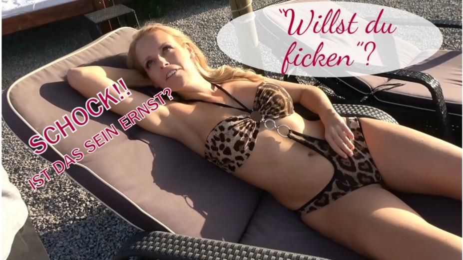 Schock!! Ist das sein Ernst?     “Willst ficken?”