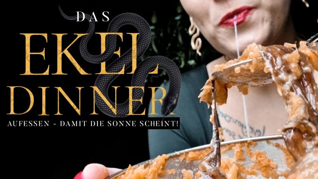 EKEL DINNER – AUFESSEN, DAMIT DIE SONNE SCHEINT!