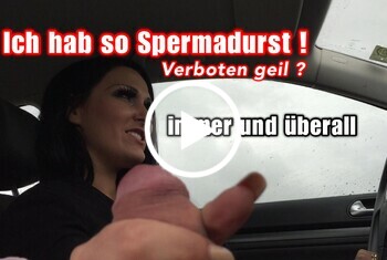 Ich hab so Spermadurst – Verboten geil ?