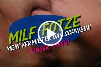 537 – MILF FOTZE – MEIN VERMIETER DAS SCHWEIN – FINGERT MICH..