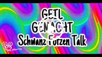 673 – Geil gemacht .. Schwanz Fotzen Talk..