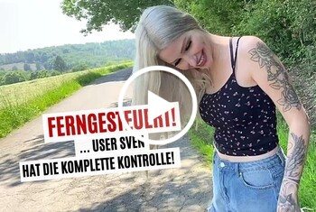 FERNGESTEUERT! USER HAT DIE KOMPLETTE KONTROLLE ÜBER MICH!