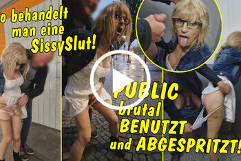 So behandelt man eine Sissyslut! Mitten in der Stadt brutal benutzt und abgespritzt!