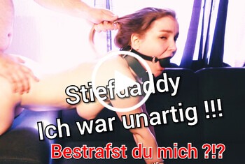 Ohhh Stiefdaddy ich war UNARTIG !!! Bestrafst du mich ?!?