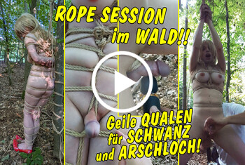 Rope Session im Wald!! Geile Qualen für meinen Schwanz und mein Arschloch!