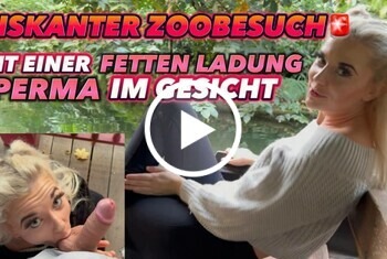 RISKANTER ZOOBESUCH MIT FETTER LADUNG SPERMA IM GESICHT !! - Private Porn - Jetzt ansehen
