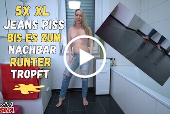 5x XL Jeanspiss bis zum Nachbar es runter tropft