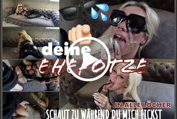 Deine EHEFOTZE schaut zu während du mich FICKST in alle LÖCHER