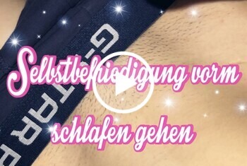 Selbstbefriedigung vorm schlafen gehen - Private Porn - Jetzt ansehen