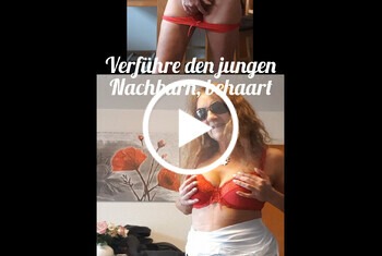 Verführe den jungen Nachbarn, behaart
