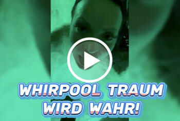 Whirlpool Traum wird wahr!