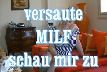 versaute milf – schau mir zu