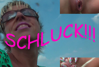 Schluck alles!! Wenn du kannst!!