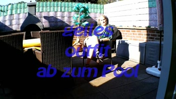 geiles neues outfit – ab an den  Pool