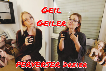 Geil Geiler Perverser Dreier!!!