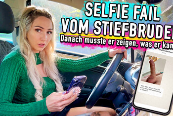 SELFIE FAIL VOM STIEFBRUDER – Danach musste er zeigen, was er kann !