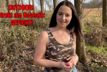 OUTDOOR! Direkt am Hochsitz GEFICKT!